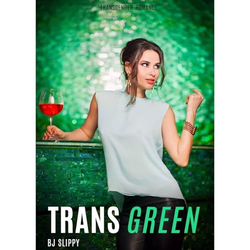Trans Green by BJ Slippy