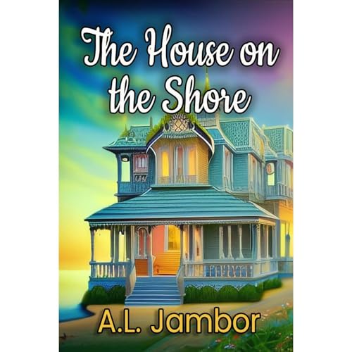 The House on the Shore