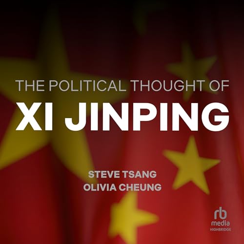 The Political Thought of Xi Jinping