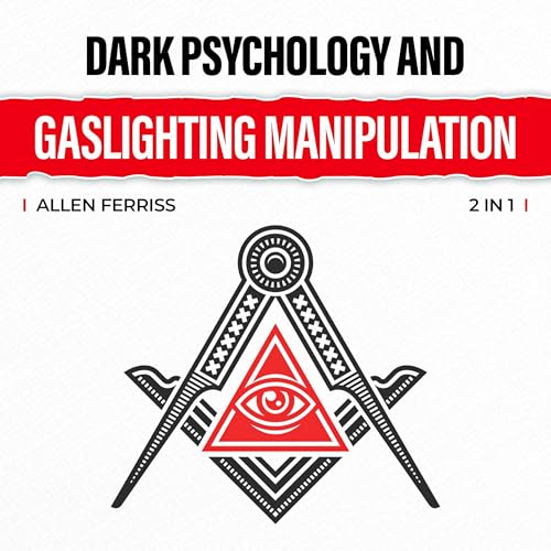 Dark Psychology and Gaslighting Manipulation