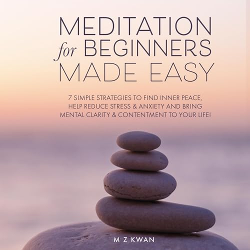 Meditation for Beginners Made Easy