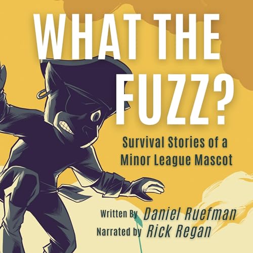 What the Fuzz? by Daniel Ruefman