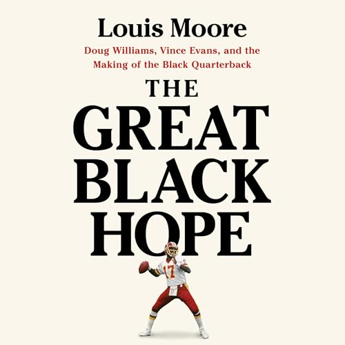 The Great Black Hope by Louis Moore