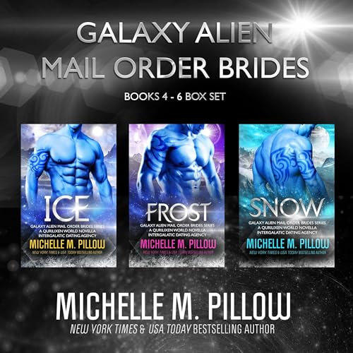 Galaxy Alien Mail Order Brides (Books 4-6 Box Set)