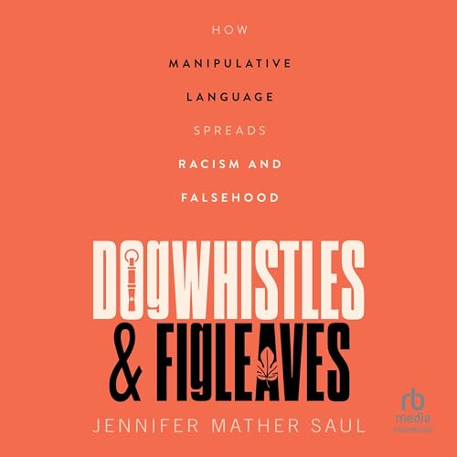 Dogwhistles and Figleaves