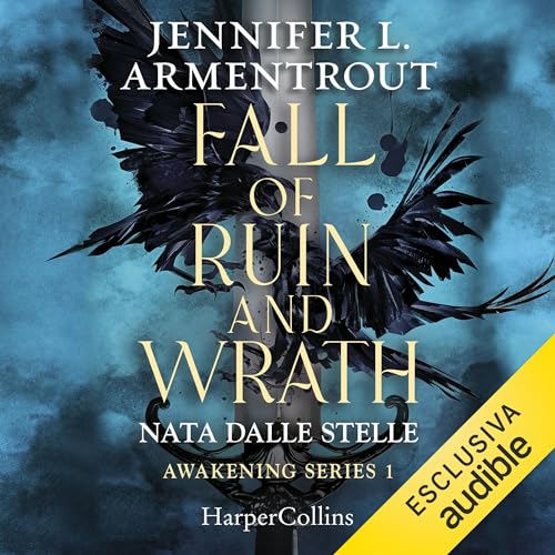 Fall of ruin and wrath - Nata dalle stelle