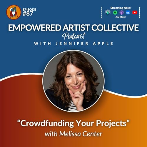 87. Crowdfunding Your Projects with Melissa Center by Unknown