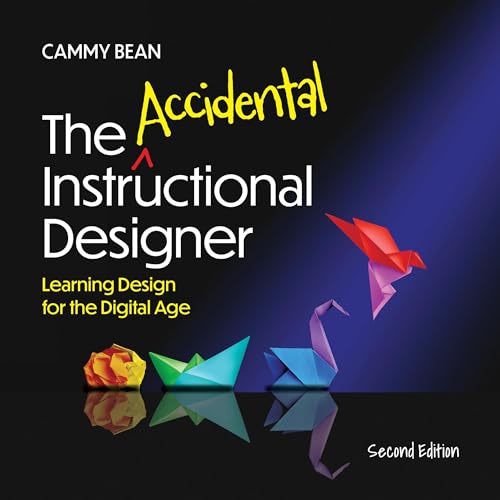The Accidental Instructional Designer, 2nd Edition