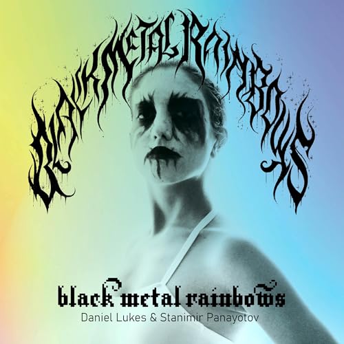 Black Metal Rainbows