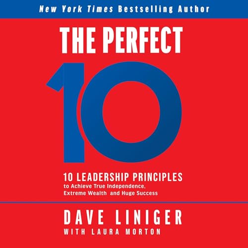 The Perfect 10 by Dave Liniger