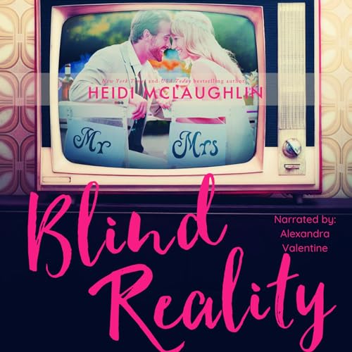 Blind Reality by Heidi McLaughlin