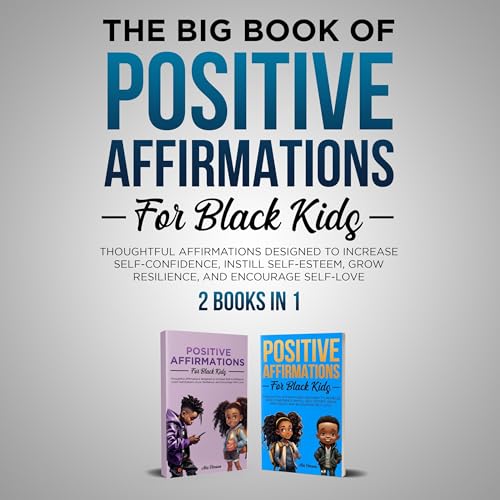 The Big Book of Positive Affirmations for Black Kids: 2 Books in 1