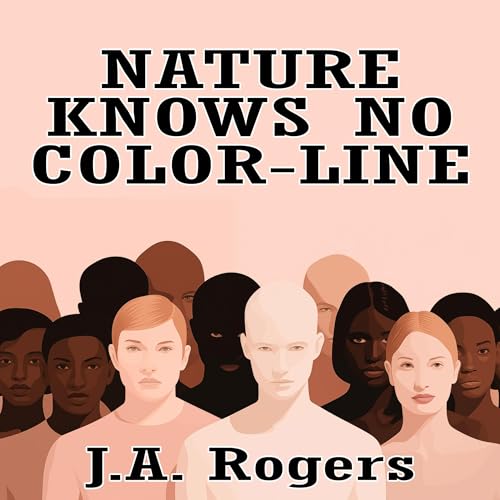 Nature Knows No Color-Line