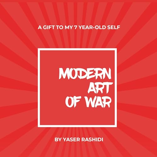 Modern Art of War by Yaser Rashidi