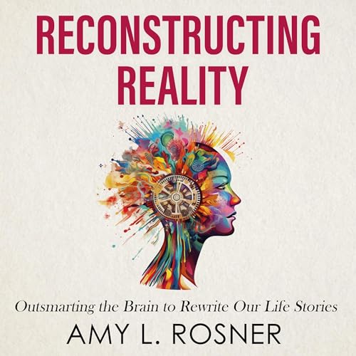 Reconstructing Reality by Amy Rosner