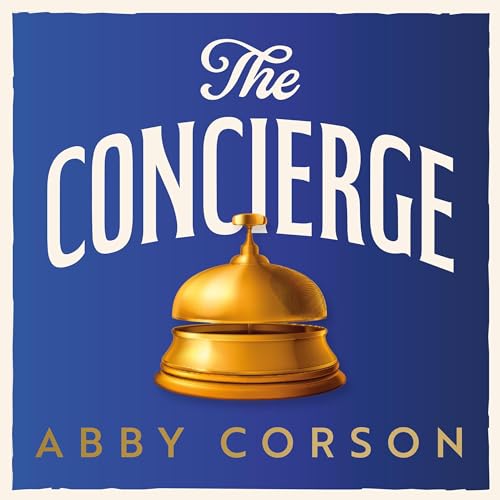 The Concierge by Abby Corson