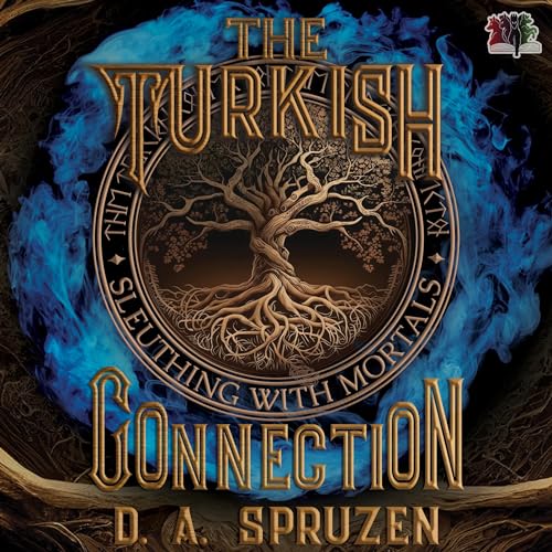 The Turkish Connection by D.A. Spruzen