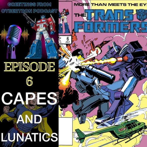 Greetings From Cybertron Ep #6: Transformers #6 by Unknown