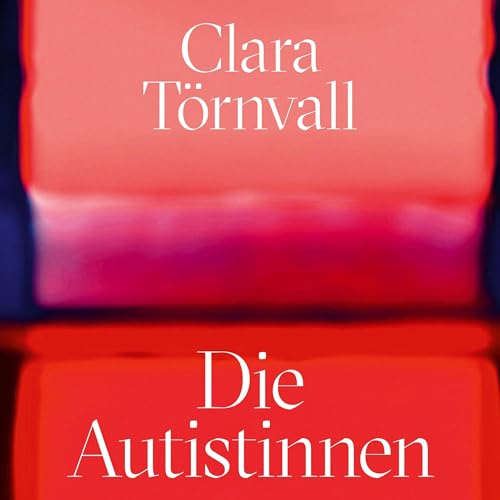 Die Autistinnen by Clara Törnvall
