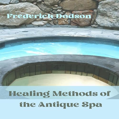 Healing Methods of the Antique Spa