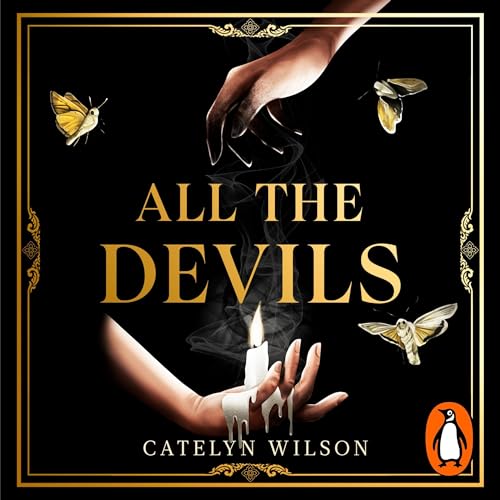 All The Devils by Catelyn Wilson