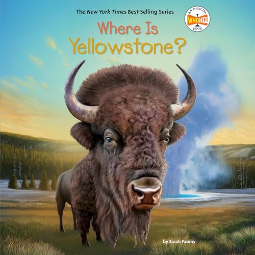 Where Is Yellowstone? by Sarah Fabiny