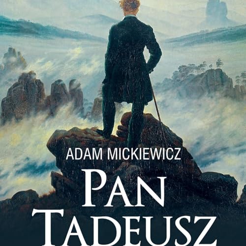 Pan Tadeusz. Adam Mickiewicz by Roman Staśkiewicz