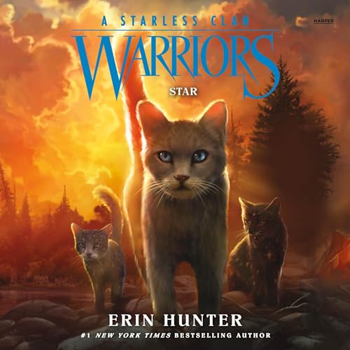 Warriors: A Starless Clan #6: Star by Erin Hunter