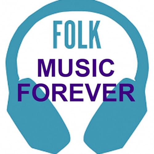 FOLK MUSIC FOREVER - ONLINE RADIO STATIONS by Emil Jannings