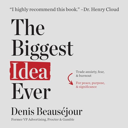 The Biggest Idea Ever by Denis Beauséjour