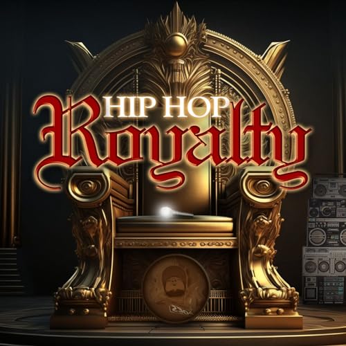 Hip Hop Royalty