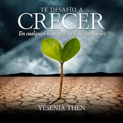 Te Desafio a Crecer [I Challenge You to Grow]