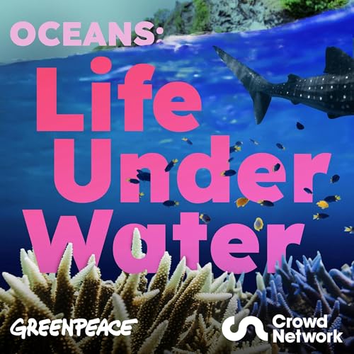 Oceans: Life Under Water