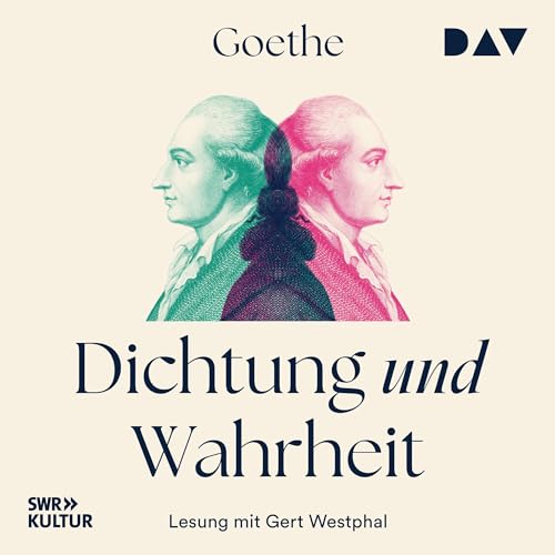 Dichtung und Wahrheit (I–IV)