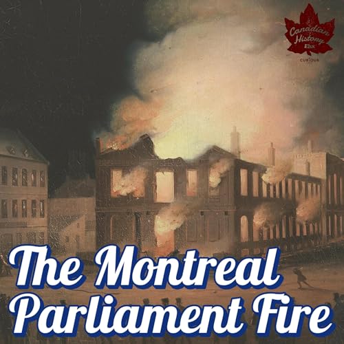 When Canadians Torched Their Parliament Building by Unknown