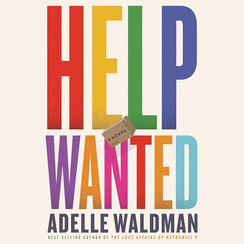 Help Wanted by Adelle Waldman