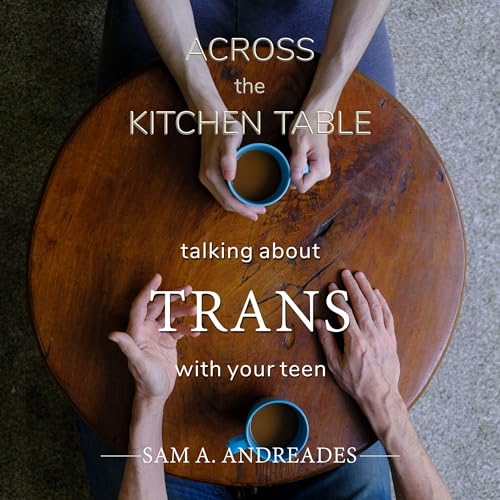 Across the Kitchen Table by Sam A. Andreades