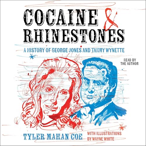 Cocaine and Rhinestones by Tyler Mahan Coe