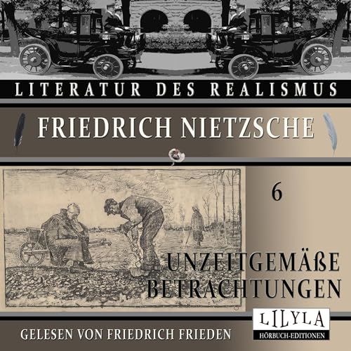 Unzeitgemäße Betrachtungen 6 by Friedrich Nietzsche