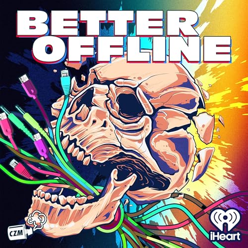 Better Offline by Cool Zone Media and iHeartPodcasts
