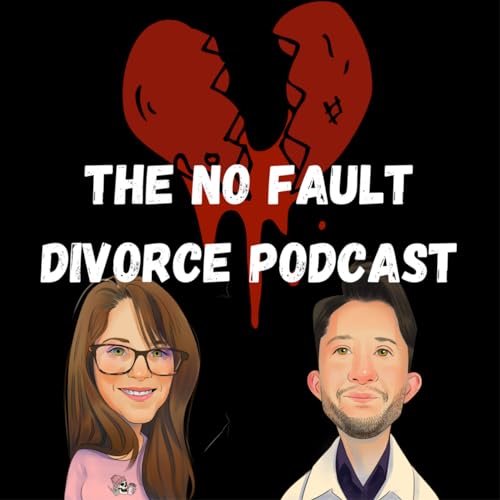 The No Fault Divorce Podcast by Jared & Jenn