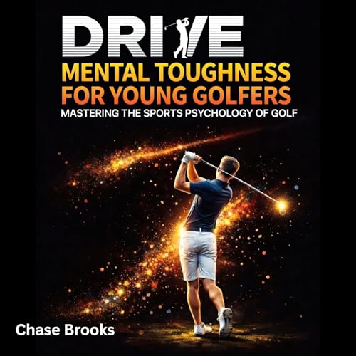 Drive: Mental Toughness For Young Athletes