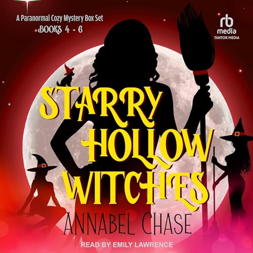 Starry Hollow Witches, Books 4-6 by Annabel Chase