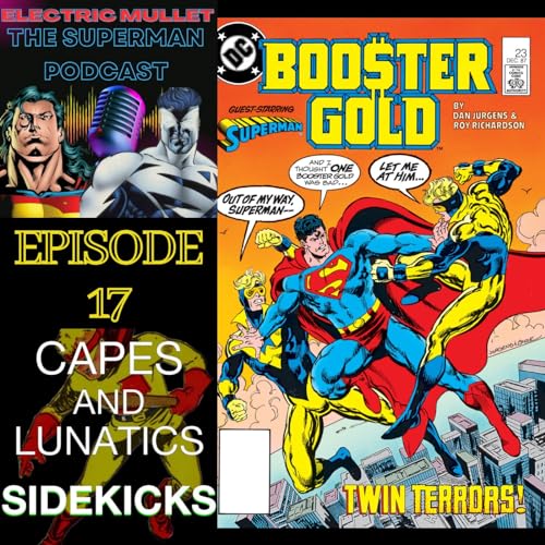 Electric Mullet Ep #17: Action Comics #594 & Booster Gold #23 by Unknown