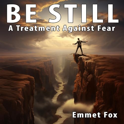 Be Still by Emmet Fox