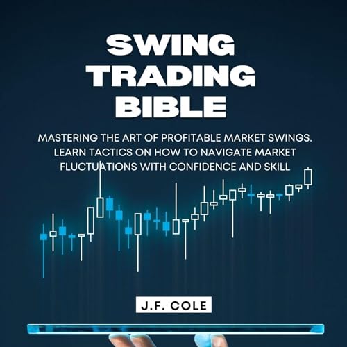 Swing Trading Bible by J.F. Cole