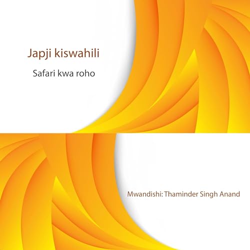 japji kiswahili [Speak Swahili] by Thaminder Singh Anand