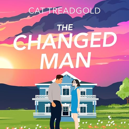 The Changed Man by Cat Treadgold