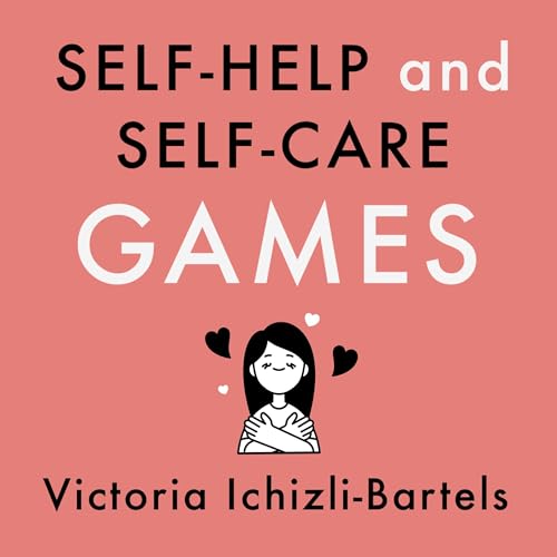 Self-Help and Self-Care Games