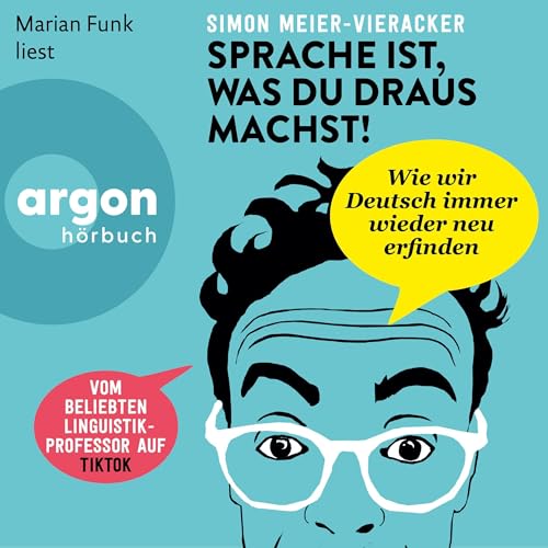 Sprache ist, was du draus machst! by Simon Meier-Vieracker
